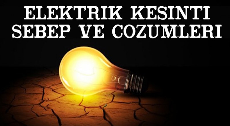 Elektrik kesintileri; sebepleri, çözümleri nelerdir ? (Bedaş)